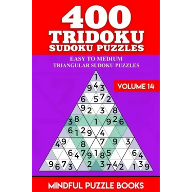 400 Tridoku Sudoku Puzzles: Easy to Medium Triangular Sudoku Puzzles