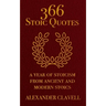 366 Stoic Quotes: A Year Of Stoicism From Ancient And Modern Stoics