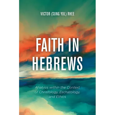 Faith in Hebrews
