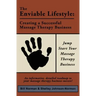 The Enviable Lifestyle: Creating a Successful Massage Therapy Business