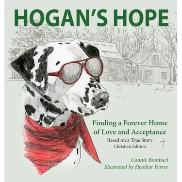 Hogan's Hope: Finding a Forever Home of Love and Acceptance