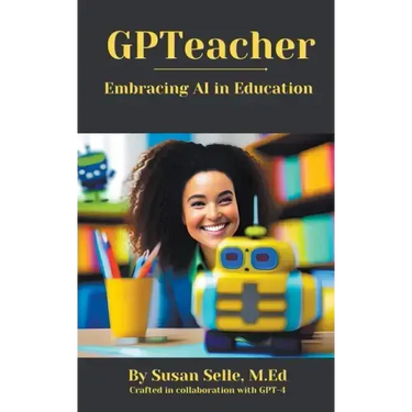 GPTeacher: Embracing AI in Education