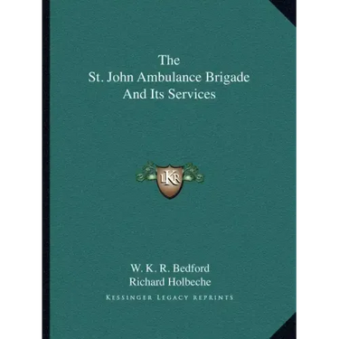 The St. John Ambulance Brigade and Its Services