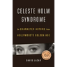 Celeste Holm Syndrome: On Character Actors from Hollywood's Golden Age
