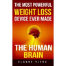 The most powerful weight loss device ever made: The human brain