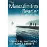 The Masculinities Reader