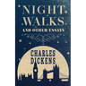Night Walks: And Other Essays