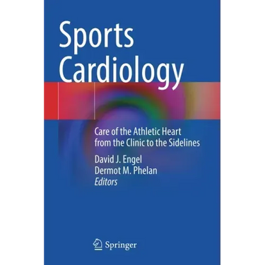 Sports Cardiology: Care of the Athletic Heart from the Clinic to the Sidelines