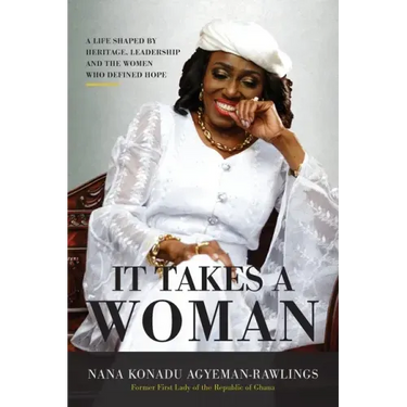 It Takes a Woman: A Life Shaped by Heritage, Leadership and the Women who defined Hope