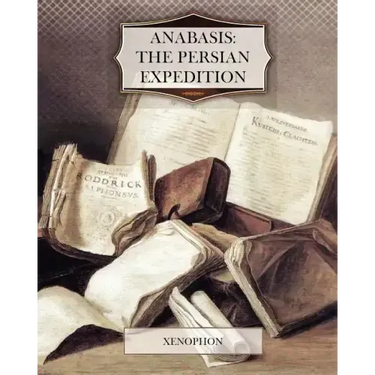 Anabasis: The Persian Expedition