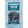 Under Siege: Portraits of Civilian Life in France During World War I