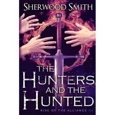 Rise of the Alliance III: The Hunters and the Hunted