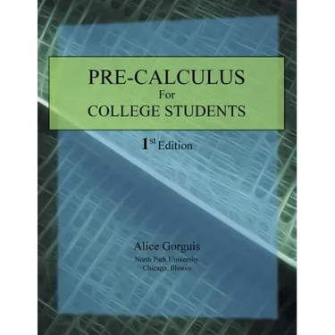 Pre-Calculus for College Students: 1st Edition
