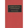 Lauren Bacall: A Bio-Bibliography
