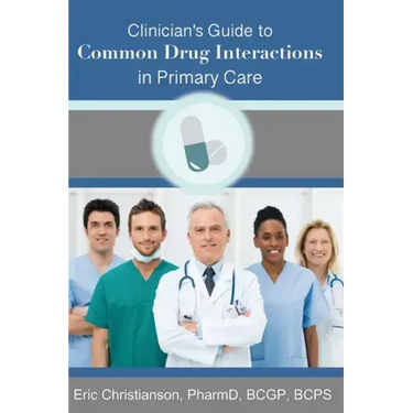 Clinician's Guide to Common Drug Interactions in Primary Care