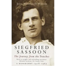 Siegfried Sassoon: The Making of a War Poet, A biography (1886-1918)