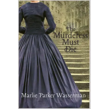 The Murderess Must Die