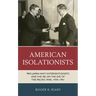 American Isolationists: Pro-Japan Anti-interventionists and the FBI on the Eve of the Pacific War, 1939-1941