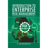 Introduction to Enterprise Risk Management: A Guide to Risk Analysis and Control for Small and Medium Enterprises