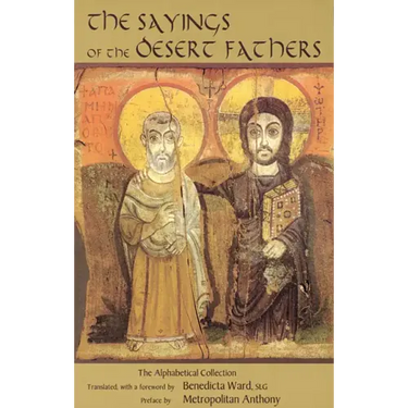 Sayings of the Desert Fathers: The Alphabetical Collection