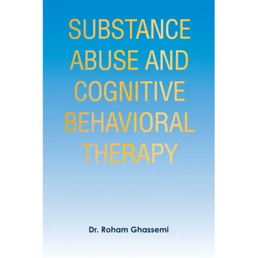Substance Abuse and Cognitive Behavioral Therapy