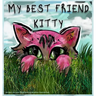 My Best Friend Kitty