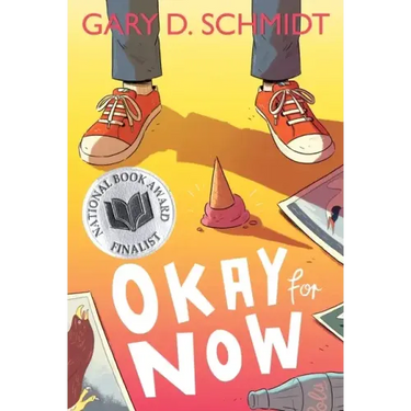Okay for Now: A National Book Award Winner