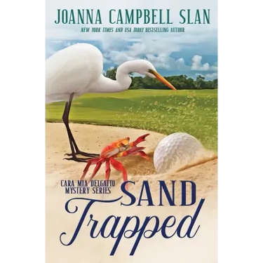 Sand Trapped: Book #6 in the Cara Mia Delgatto Mystery Series