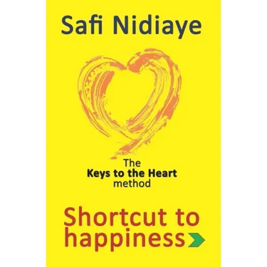 The Keys to the Heart Method: Shortcut to Happiness