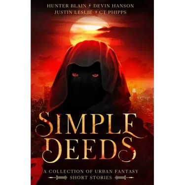 Simple Deeds: A Collection of Urban Fantasy Short Stories