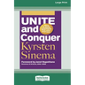 Unite and Conquer: How to Build Coalitions that Winand Last (16pt Large Print Edition)