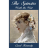 The Spinster: Worth the Wait