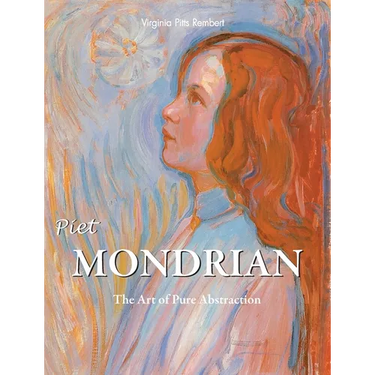 Piet Mondrian: The Art of Pure Abstraction