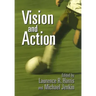 Vision and Action