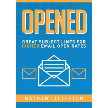 Opened: Great Subject Lines for Higher Email Open Rates