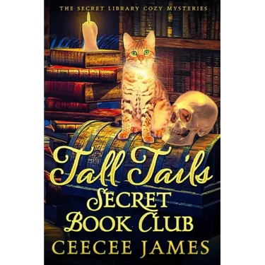 Tall Tails Secret Book Club: The Secret Library Cozy Mysteries