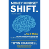 Money Mindset SHIFT. Church Edition: The Top 9 Myths That Keep Christians Stuck Financially and How To Get Unstuck, Live Debt Free and Build Wealth!