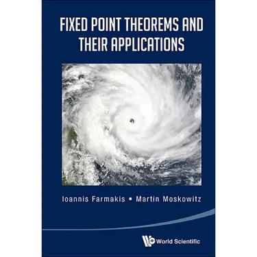 Fixed Point Theorems and Their Applications