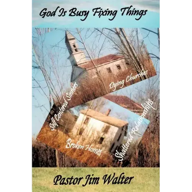 God Is Busy Fixing Things