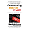 Overcoming the Digital Divide: How to Use Social Media and Digital Tools to Reinvent Yourself and Your Career