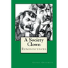 A Society Clown: Reminiscences