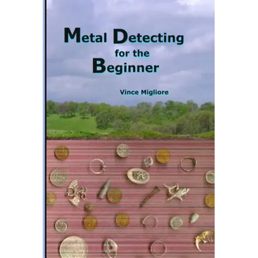Metal Detecting for the Beginner