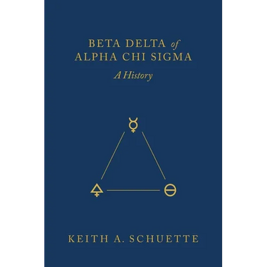 Beta Delta of Alpha Chi Sigma (A History)