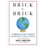 Brick by Brick: How LEGO Rewrote the Rules of Innovation and Conquered the Global Toy Industry