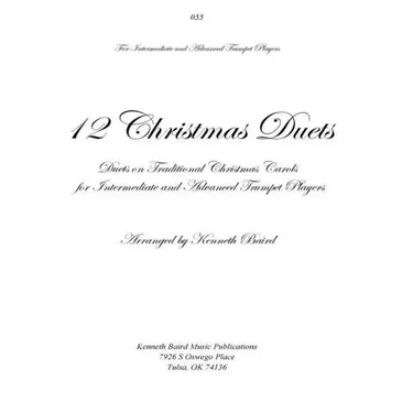 12 Christmas Duets for Trumpets: Duets on Traditional Christmas Carols for Intermediate and Advanced Trumpet Players