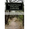 Societal Factors Education Leadership