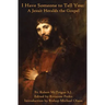 I Have Someone to Tell You: A Jesuit Heralds the Gospel