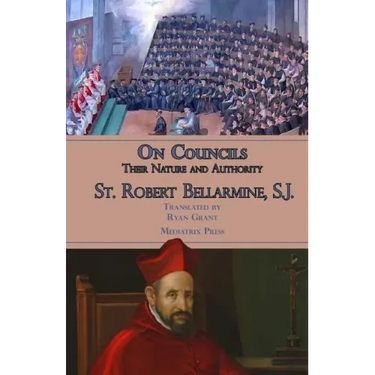 On Councils: Their Nature and Authority