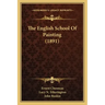The English School Of Painting (1891)