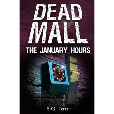 The January Hours: A Dead Mall Collection